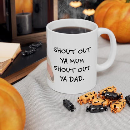 Shout out ya mum shout out ya dad mashtag mug - perfect for coffee and tea - reusable ceramic cup drinkware tumbler washable reuse xmas mugs