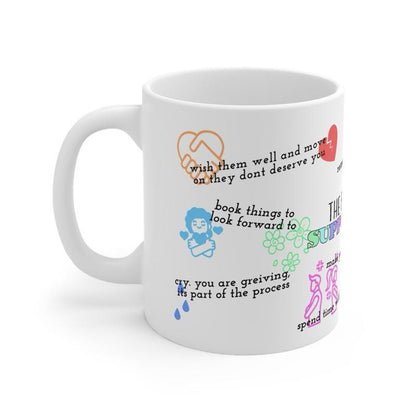 The break up support mug - heartbroken gifts for friends - cute mug for mental health and self-love - cup, drinkware tumblers reusable washa