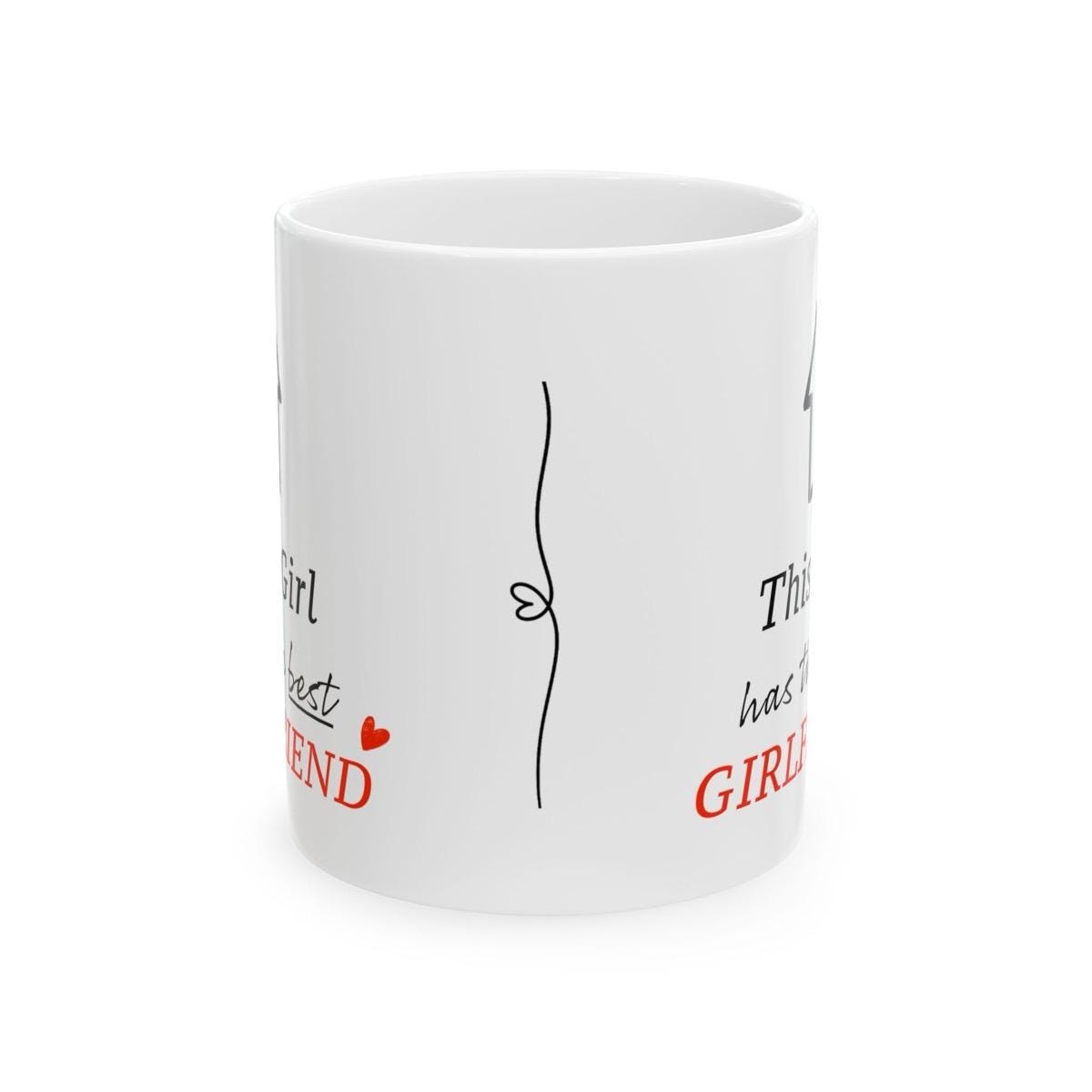 Funny cute mug - perfect valentine's gift for the best girlfriend - washable, bottles, tumblers, drinkware, cup reusable ceramic reuse coffe