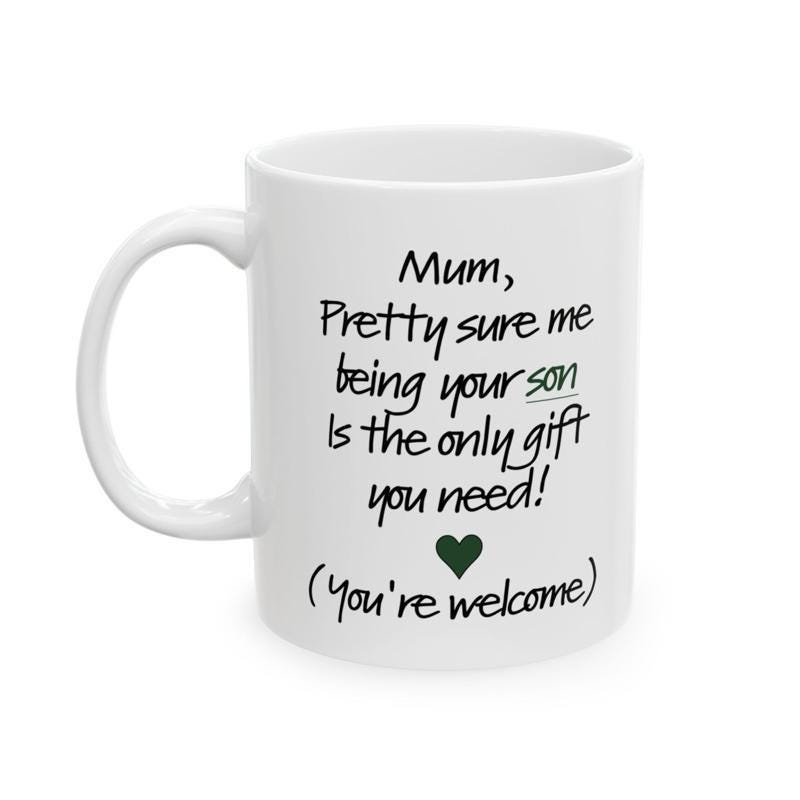 Funny mother’s day mug from son - mum gift - perfect gift for mum - cup, drinkware tumblers washable bottles reusable ceramic reuse funny