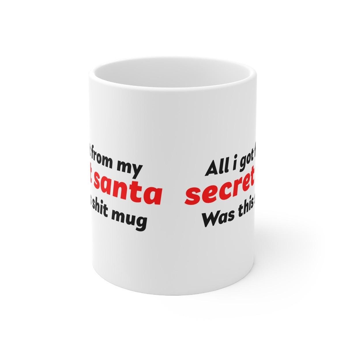 Secret santa mug - perfect for hot beverages - cup, drinkware tea reuse tumbler washable ceramic reusable coffee xmas mugs mean festive fun
