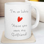 Funny cute valentine’s day mug gift - i’m so lucky, have you seen my girlfriend! - tumblers, drinkware cup bottles washable reusable cer